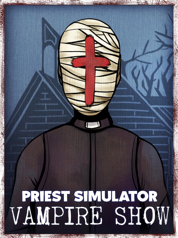 Buy Priest Simulator: Vampire Show