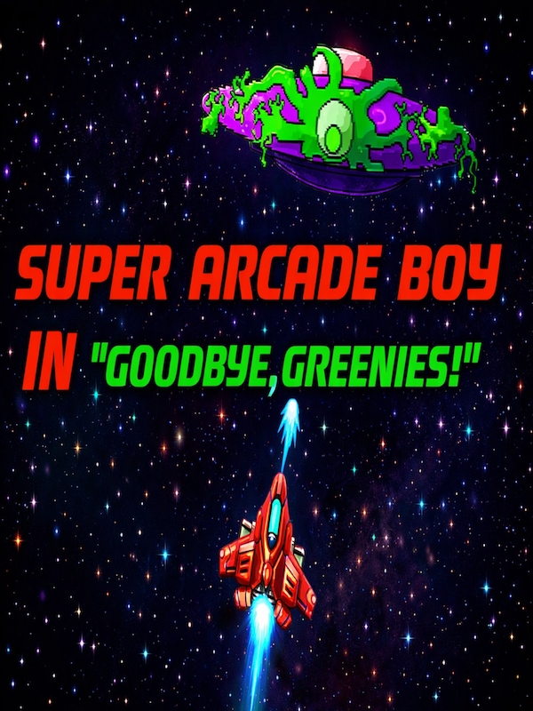 Buy Super Arcade Boy in Goodbye Greenies