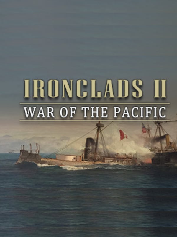 Buy Ironclads II War of the Pacific