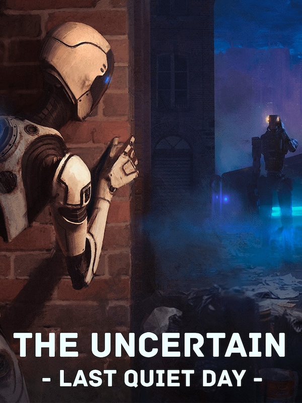 Buy The Uncertain: Last Quiet Day