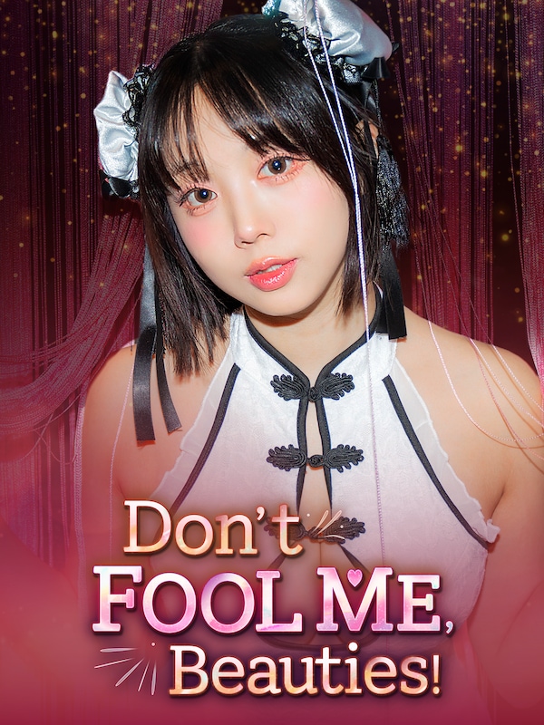 Купить Don`t FOOL ME, Beauties!