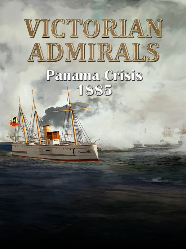 Купить Victorian Admirals Panama Crisis 1885