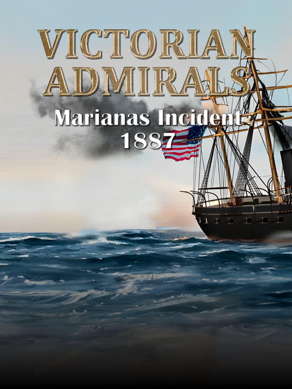 Купить Victorian Admirals Marianas Incident 1887