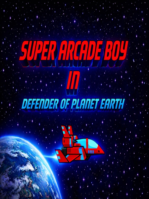 Купить Super Arcade Boy in Defender of Planet Earth