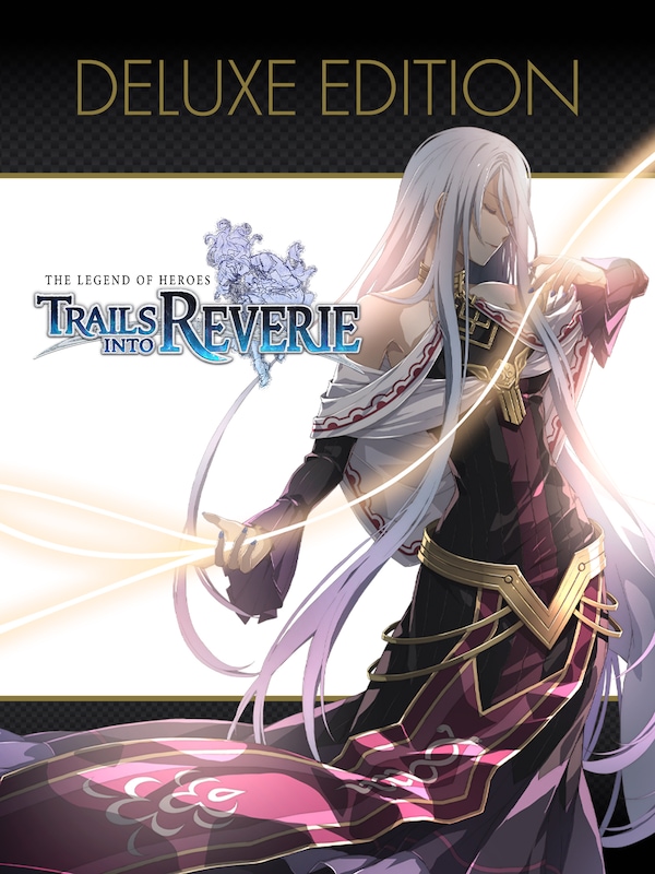 Купить The Legend of Heroes: Trails into Reverie Deluxe Edition